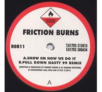 DJ MADAM FRICTION & R. BURNS - DJ MADAM FRICTION & R. BURNS / SHOW EM HOW WE DO IT