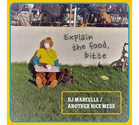 Dj Marcelle / Another Nice Mess - Explain The Food, Bitte [Vinilo]