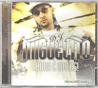 DJ Miguelito - Ahora E' Que Es