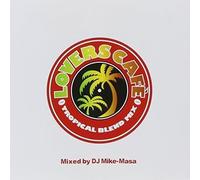 DJ Mike Masa - Lovers Cafe-Tropical Blend