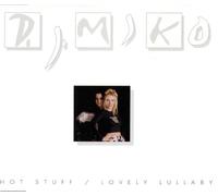 DJ Miko - Hot Stuff / Lovely Lullaby
