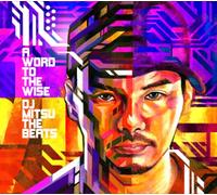 DJ Mitsu the Beats - A Word to The Wise [Import]