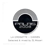 Dj Mozart - Palais 2008 La Croisette-Cannes