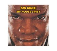 DJ Mr. Mike - My House First