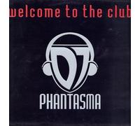 DJ Phantasma - Welcome To The Club [Vinilo]