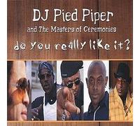 DJ Pied Piper & Master of... - Do You Really Like It [Vinilo]