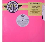 DJ Pierre - Come Fly With Me [Vinilo]