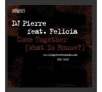 DJ PIERRE FT FELICIA - COME TOGETHER