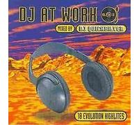DJ Quicksilver - DJ Quicksilver at Work