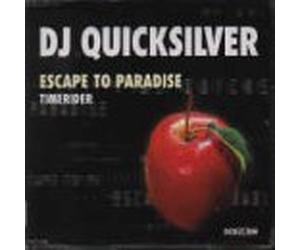 DJ Quicksilver - Escape to Paradise/Timerider [Import]