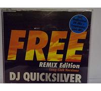 DJ Quicksilver - Free (Remix Edition)