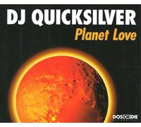 DJ Quicksilver - Planet Love - Eurobeat Single incl. 3 Mixes + Adagio Club Mix