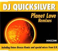 DJ Quicksilver - Planet Love [Import]