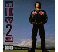 DJ Quik - Way to Fonky