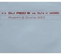 DJ Red 5 Vs.DJ'S (at) Work - Rhythm+Drums 2001 [Import]
