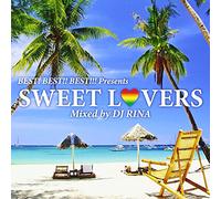 DJ RINA - BEST! BEST!! BEST!!! PRESENTS SWEET LOVERS -MIXED BY DJ RINA-