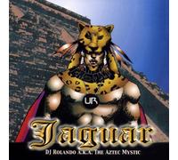 DJ Rolando AKA The Aztec Mystic - Jaguar