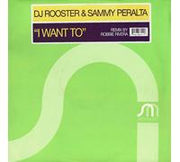 DJ ROOSTER & SAMMY PERALTA - DJ ROOSTER & SAMMY PERALTA / I WANT TO