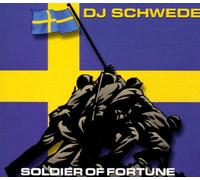 DJ Schwede - Soldier of Fortune [Import]
