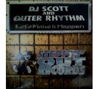 Dj Scott And Outer Rhythm - Dj Scott And Outer Rhythm - Lets Make It Happen - [12"]