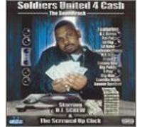 DJ Screw & the Screwed Up Clic - Soldiers United for Cash: The Soundtrack