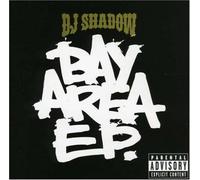 DJ Shadow - Bay Area Ep