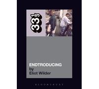 DJ Shadow's Endtroducing: 33 1/3: 24