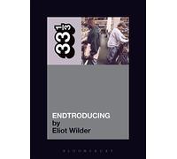 DJ Shadow's Endtroducing: 33 1/3: 24