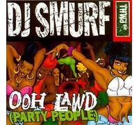 DJ Smurf & P.M.H.I. - Ooh Lawd