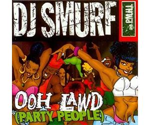 DJ Smurf & P.M.H.I. - Ooh Lawd