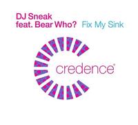 DJ Sneak Ft Bear Who - Fix My Sink