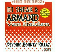 DJ Sneak & Helden,Armand Van - Psychic Bounty Killaz