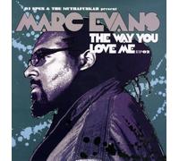 Dj Spen & The Muthafunkaz Present Marc Evans - The Way You Love Me