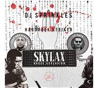 Dj Sprinkles & Hardrock Striker - Skylax House Explosion