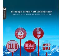 DJ Stefan Lindblom - Le Rouge Verbier 5th Anniversary Aprés Ski Hits