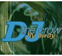 DJ the Crow - Fly Away [Import]