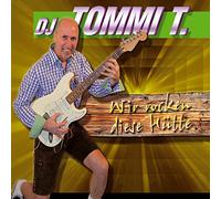 DJ Tommi T. - Wir rocken diese Hütte; Hier geht voll die Post ab; La La La; Postalmsong