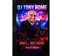 DJ Tony Rome Built... Not Given