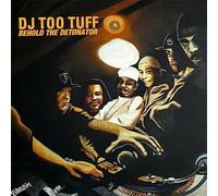 DJ Too Tuff - Behold The Detonator [Vinilo]