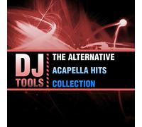 DJ Tools - Alternative Acapella Hits Collection