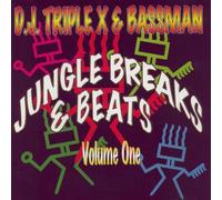 DJ Triple X & Bassman - Jungle Breaks & Beats