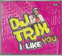 DJ Trix - I Like You