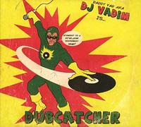 Dj Vadim - Dubcatcher