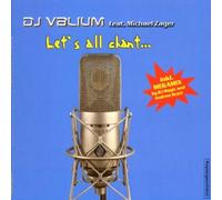 DJ Valium - Let's All Chant [Import]