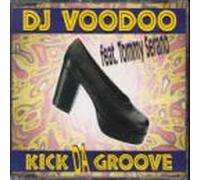 DJ Voodoo - Kick Da Groove [Import]