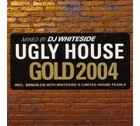 DJ Whiteside - ugly house gold 2004