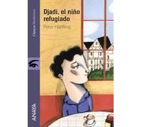 Djadi, el niño refugiado (LITERATURA JUVENIL - Clásicos Modernos)