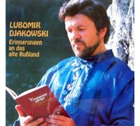Djakowski, Lubomir - Erinnerungen an das Alte Russl [Import]