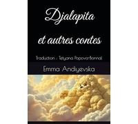 Djalapita et autres contes: Traduction : Tetyana Popova-Bonnal (Ukraine: littérature et histoire)