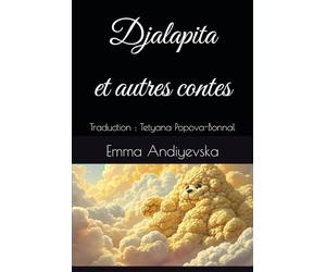 Djalapita et autres contes: Traduction : Tetyana Popova-Bonnal (Ukraine: littérature et histoire)